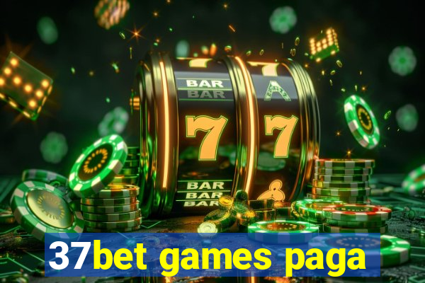 37bet games paga